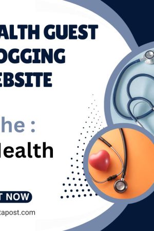 Health Guest Blogging Website