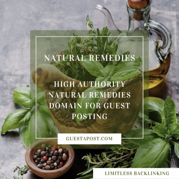 High Authority natural remedies Domain for Guest Posting