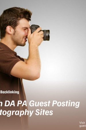 High DA PA Guest Posting Photography Sites