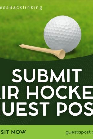 Submit Air hockey Guest Post