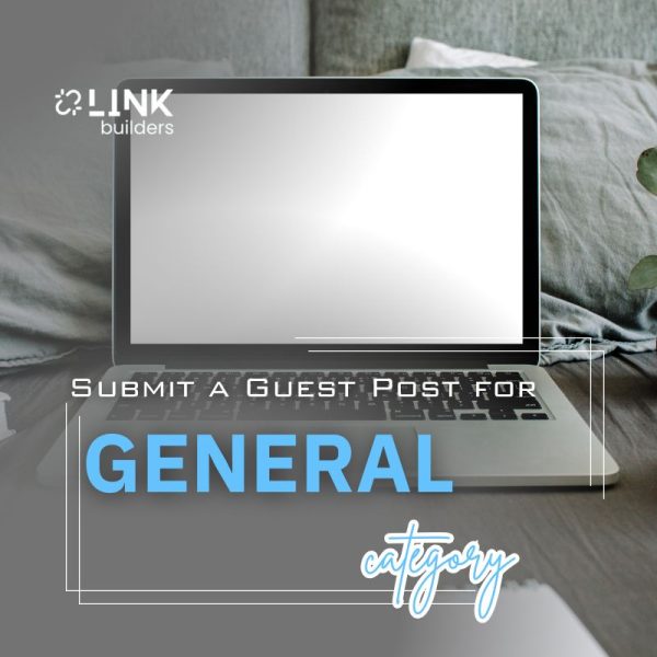 Submit a Guest Post General Blog for Website