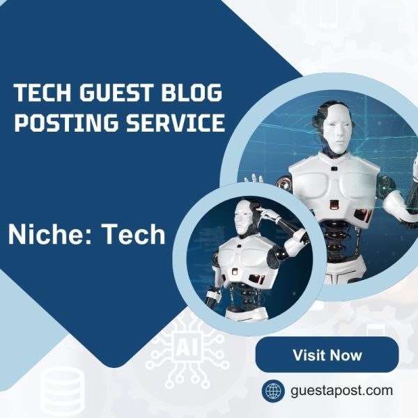 Tech Guest Blog Posting Service