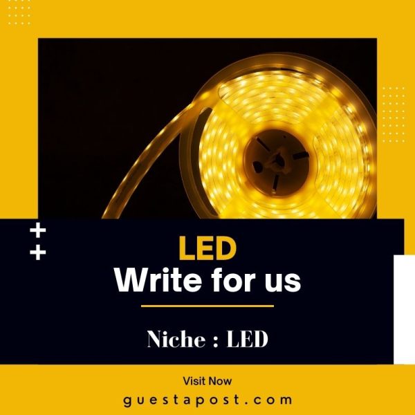 LED Write for us