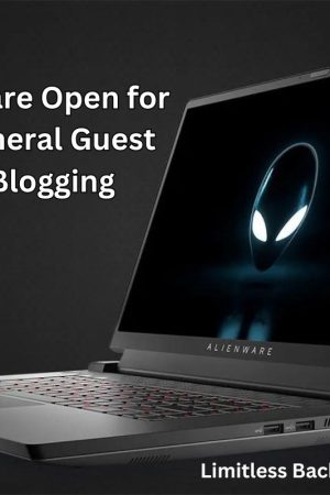 We are Open for General Guest Blogging