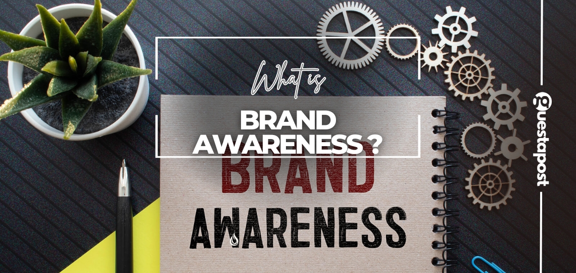 What is Brand Awareness
