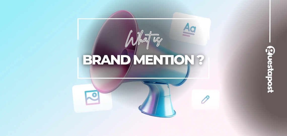 What is Brand Mention
