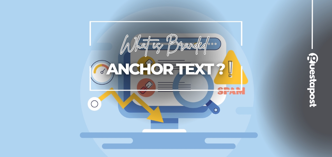 What is Branded Anchor Text