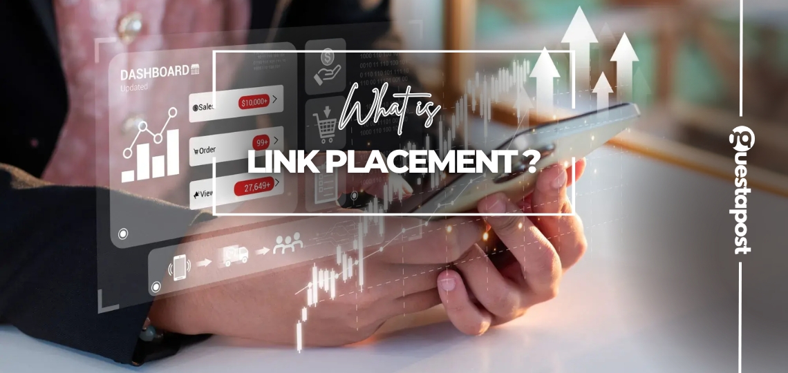 What is Link Placement