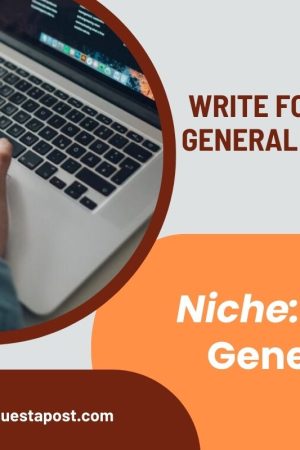 Write for us General Blog