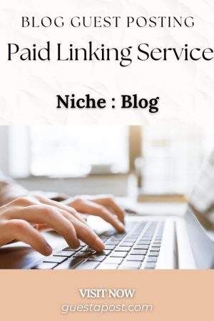 Blog Guest Posting Paid Linking Service