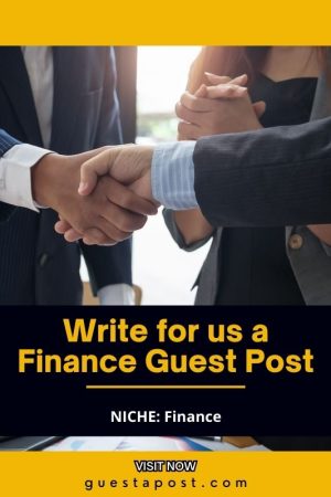 Write for us a Finance Guest Post