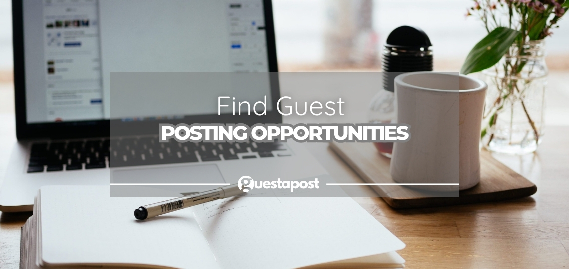 Find Guest Posting Opportunities