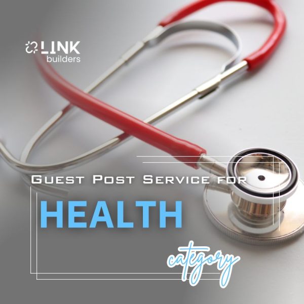 Guest Post Service for Health