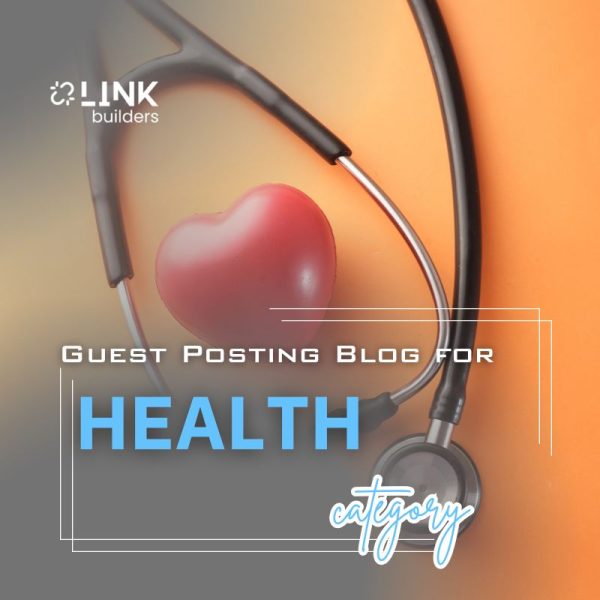 Guest Posting Blog for Health