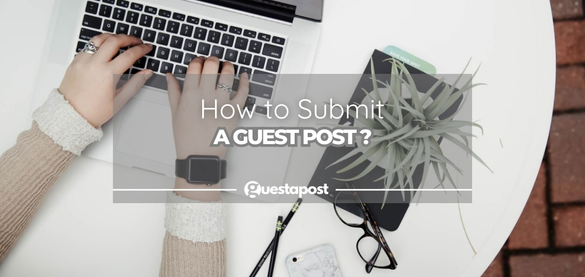 How to Submit a Guest Post