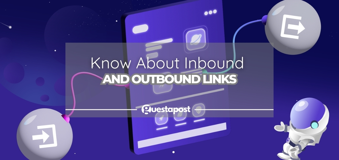 Know About Inbound and Outbound Links