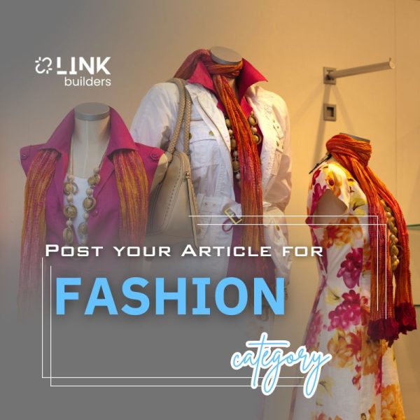 Post your Fashion Article for Backlinking