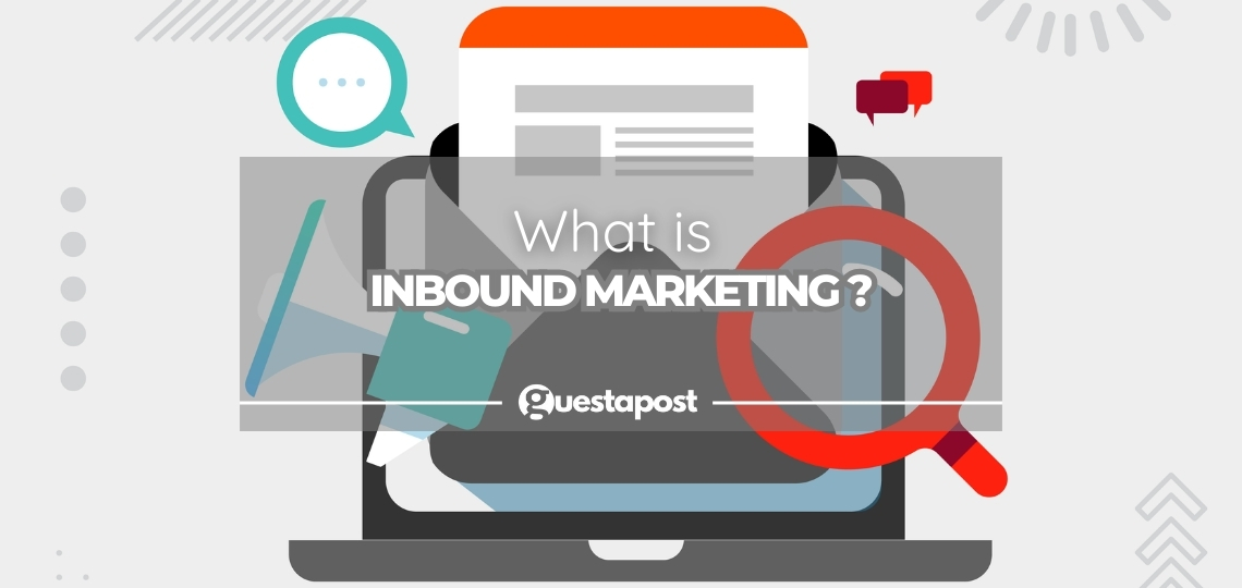 What is Inbound Marketing