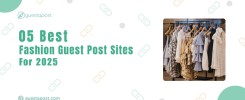 05-best-fashion-guest-posting-sites-2025